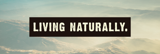 Living Naturally